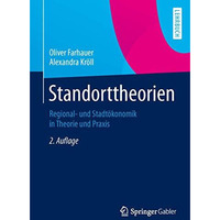 Standorttheorien: Regional- und Stadt?konomik in Theorie und Praxis [Paperback]