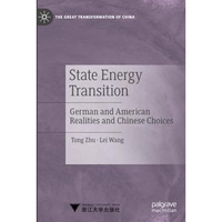 State Energy Transition: German and American Realities and Chinese Choices [Paperback]