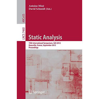 Static Analysis: 19th International Symposium, SAS 2012, Deauville, France, Sept [Paperback]