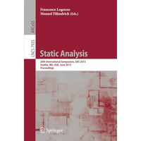 Static Analysis: 20th International Symposium, SAS 2013, Seattle, WA, USA, June  [Paperback]