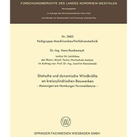 Statische und dynamische Windkr?fte an kreiszylindrischen Bauwerken: Messungen a [Paperback]