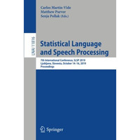 Statistical Language and Speech Processing: 7th International Conference, SLSP 2 [Paperback]