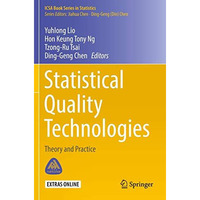 Statistical Quality Technologies: Theory and Practice [Paperback]