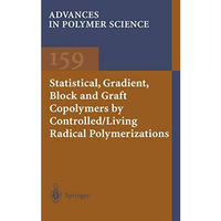 Statistical, Gradient, Block and Graft Copolymers by Controlled/Living Radical P [Paperback]