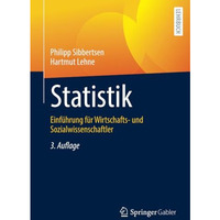 Statistik: Einf?hrung f?r Wirtschafts- und Sozialwissenschaftler [Paperback]