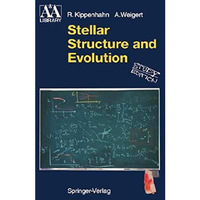 Stellar Structure and Evolution [Paperback]