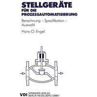 Stellger?te f?r die Proze?automatisierung: Berechnung  Spezifikation  Auswahl [Paperback]