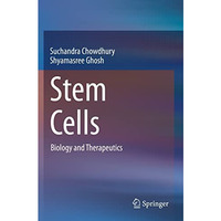 Stem Cells: Biology and Therapeutics [Paperback]