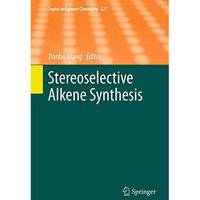 Stereoselective Alkene Synthesis [Paperback]