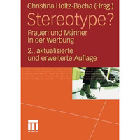 Stereotype?: Frauen und M?nner in der Werbung [Paperback]