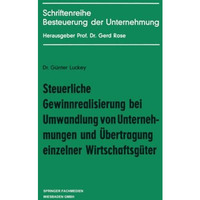 Steuerliche Gewinnrealisierung bei Umwandlung von Unternehmungen und ?bertragung [Paperback]