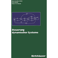 Steuerung Dynamischer Systeme: Mehrstufige Entscheidungen bei Unsicherheit [Paperback]