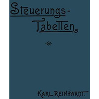 Steuerungstabellen f?r Dampfmaschinen: mit Erl?uterungen nach dem M?llerschen S [Paperback]