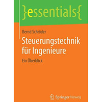 Steuerungstechnik f?r Ingenieure: Ein ?berblick [Paperback]