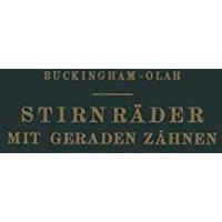 Stirnr?der mit Geraden Z?hnen: Zahnformen, Betriebsverh?ltnisse und Herstellung [Paperback]