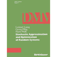 Stochastic Approximation and Optimization of Random Systems [Paperback]