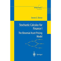 Stochastic Calculus for Finance I: The Binomial Asset Pricing Model [Paperback]