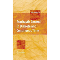 Stochastic Control in Discrete and Continuous Time [Paperback]