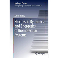 Stochastic Dynamics and Energetics of Biomolecular Systems [Hardcover]