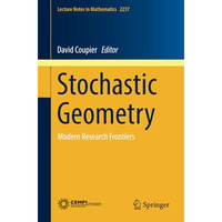 Stochastic Geometry: Modern Research Frontiers [Paperback]