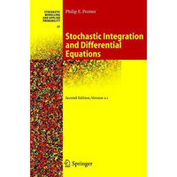 Stochastic Integration and Differential Equations [Hardcover]