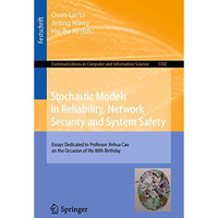 Stochastic Models in Reliability, Network Security and System Safety: Essays Ded [Paperback]