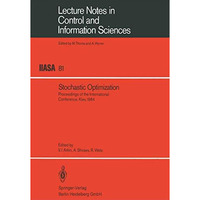 Stochastic Optimization: Proceedings of the International Conference, Kiev, 1984 [Paperback]