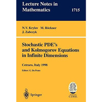 Stochastic PDE's and Kolmogorov Equations in Infinite Dimensions: Lectures given [Paperback]