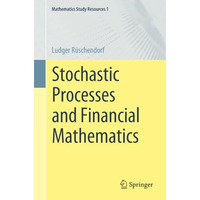 Stochastic Processes and Financial Mathematics [Paperback]