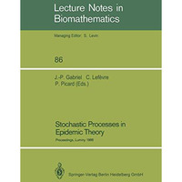 Stochastic Processes in Epidemic Theory: Proceedings of a Conference held in Lum [Paperback]