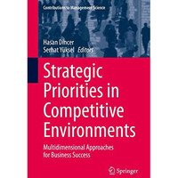 Strategic Priorities in Competitive Environments: Multidimensional Approaches fo [Hardcover]