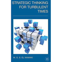 Strategic Thinking for Turbulent Times [Hardcover]