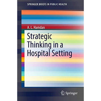 Strategic Thinking in a Hospital Setting [Paperback]