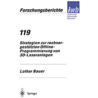 Strategien zur rechnergest?tzten Offline-Programmierung von 3D-Laseranlagen [Paperback]