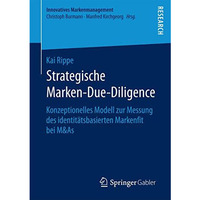 Strategische Marken-Due-Diligence: Konzeptionelles Modell zur Messung des identi [Paperback]