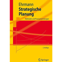 Strategische Planung: Methoden und Praxisanwendungen [Paperback]