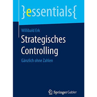 Strategisches Controlling: G?nzlich ohne Zahlen [Paperback]