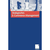 Strategisches E-Commerce-Management: Erfolgsfaktoren f?r die Real Economy [Paperback]