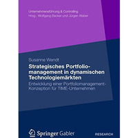 Strategisches Portfoliomanagement in dynamischen Technologiem?rkten: Entwicklung [Paperback]