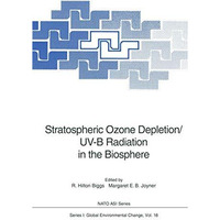 Stratospheric Ozone Depletion/UV-B Radiation in the Biosphere [Paperback]