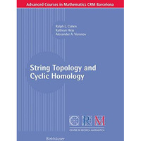 String Topology and Cyclic Homology [Paperback]