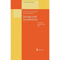 Strings and Symmetries: Proceedings of the G?rsey Memorial Conference I, Held at [Paperback]