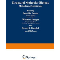 Structural Molecular Biology: Methods and Applications [Paperback]