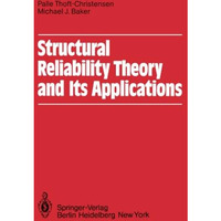 Structural Reliability Theory and Its Applications [Paperback]