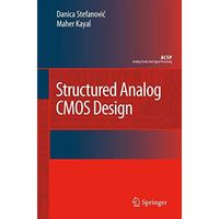 Structured Analog CMOS Design [Hardcover]