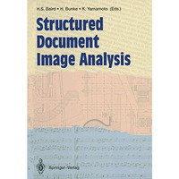 Structured Document Image Analysis [Paperback]