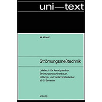 Str?mungsme?technik: Lehrbuch f?r Aerodynamiker, Str?mungsmaschinenbauer L?ftung [Paperback]