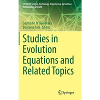 Studies in Evolution Equations and Related Topics [Hardcover]