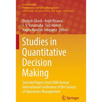 Studies in Quantitative Decision Making: Selected Papers from XXIII Annual Inter [Paperback]