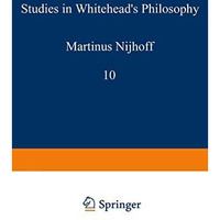 Studies in Whiteheads Philosophy [Paperback]